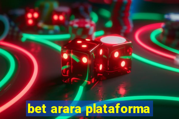 bet arara plataforma